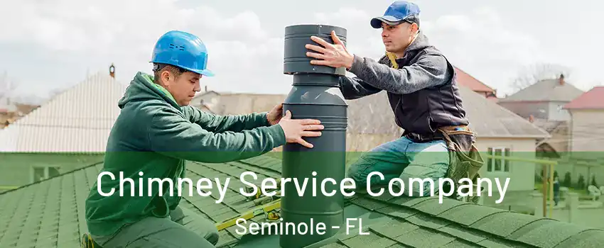  Chimney Service Company Seminole - FL