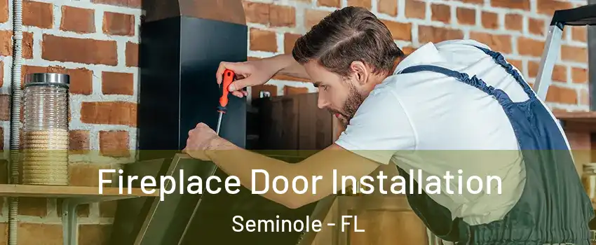  Fireplace Door Installation Seminole - FL