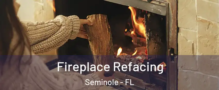  Fireplace Refacing Seminole - FL