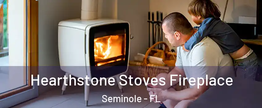  Hearthstone Stoves Fireplace Seminole - FL