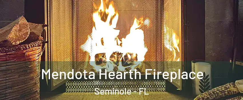  Mendota Hearth Fireplace Seminole - FL
