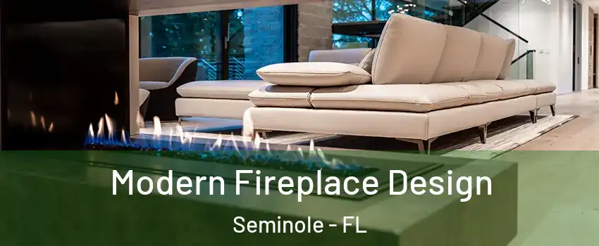  Modern Fireplace Design Seminole - FL