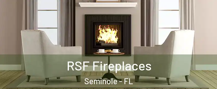  RSF Fireplaces Seminole - FL